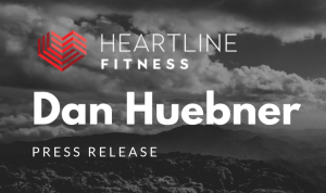 Dan Huebner – Press Release